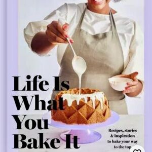 Vallery Lomas Life Is What You Bake It Cookbook New